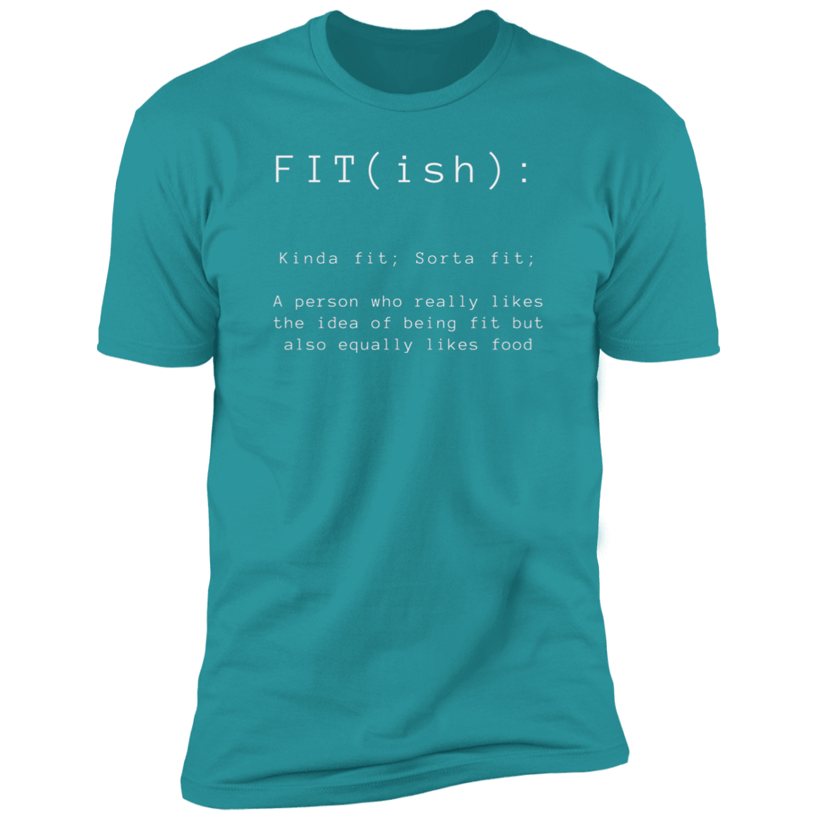 Fit(ish) | Funny T-Shirt