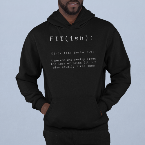Fit(ish) | Funny Hoodie