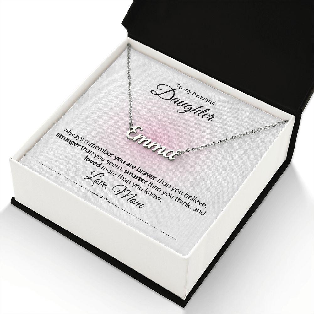 TO MY BEAUTIFUL DAUGHTER | PERSONALIZED NAME NECKLACE
