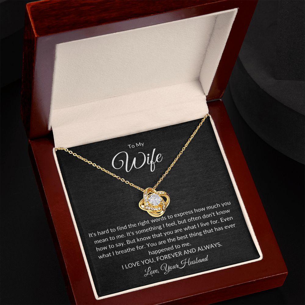 TO MY WIFE | YOU ARE WHAT I LIVE FOR | LOVE KNOT NECKLACE