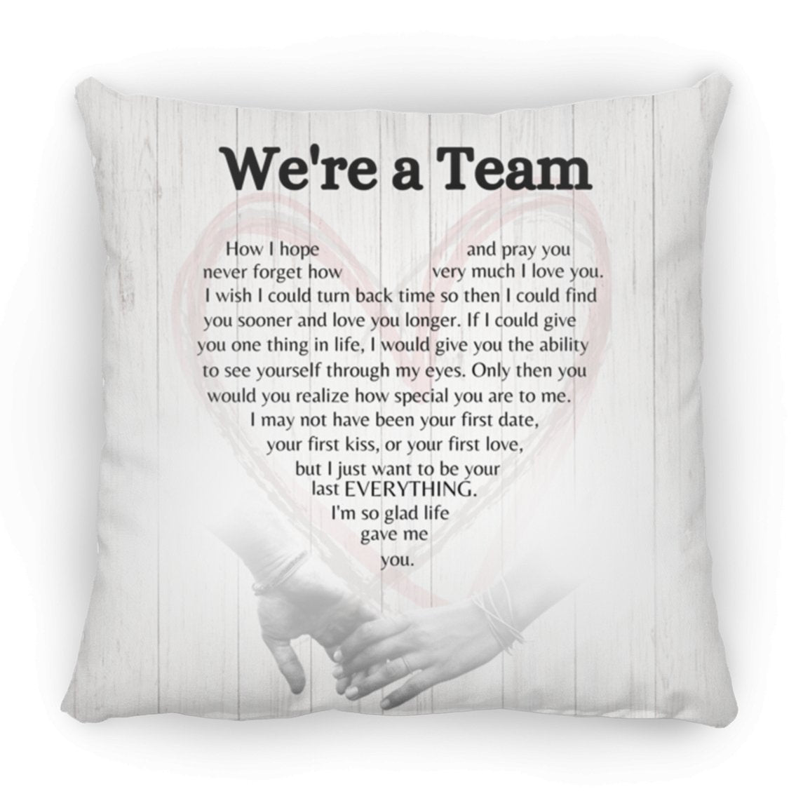 WE'RE A TEAM |LARGE PILLOW | 18X18
