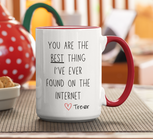 You are the Best Thing Mug | Personalized