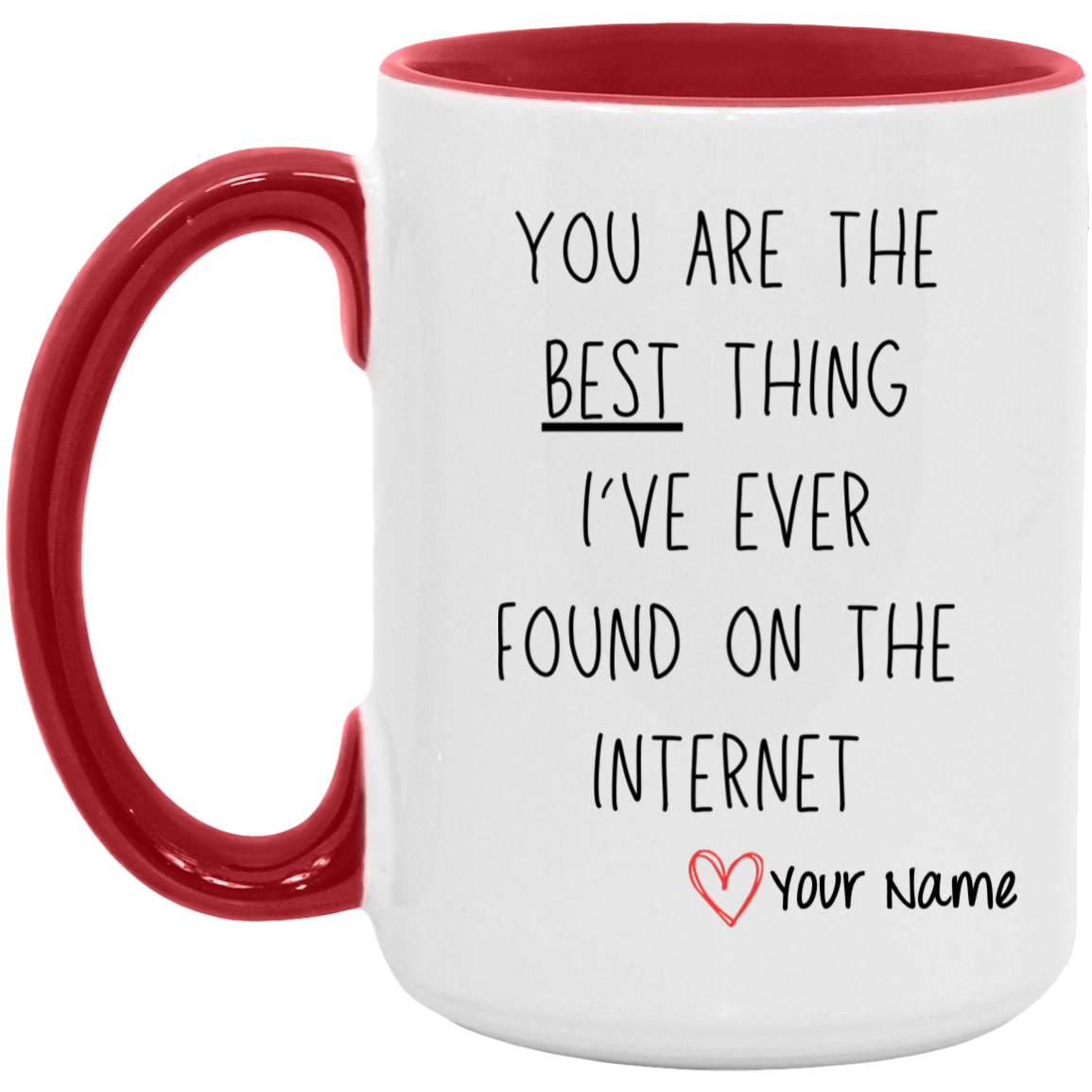 You are the Best Thing Mug | Personalized