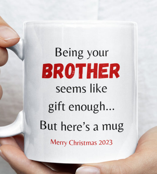 Being Your Brother | Mug