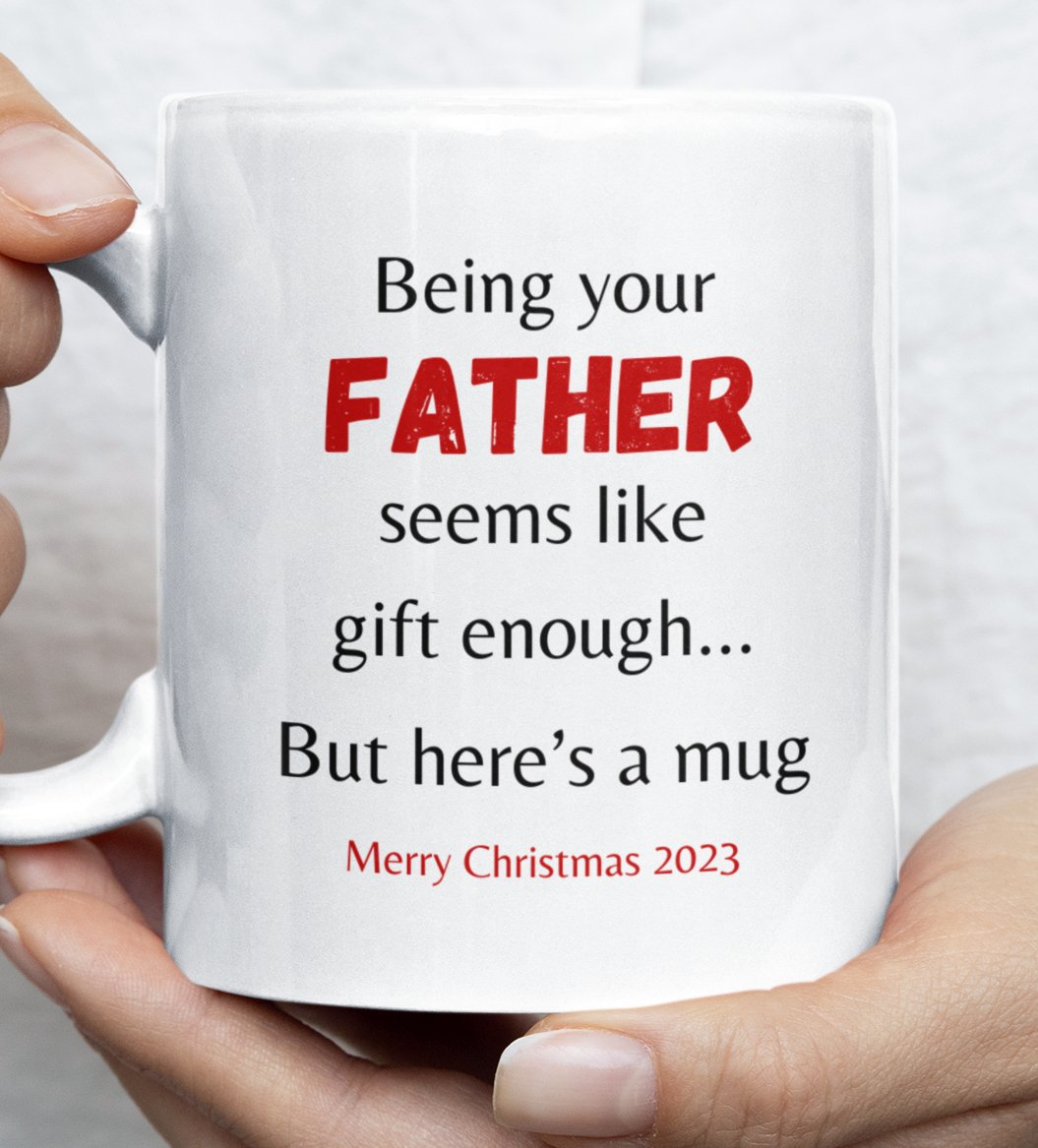 Being Your Father | Mug