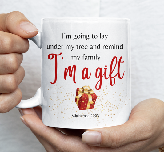 I'm a Gift | Mug