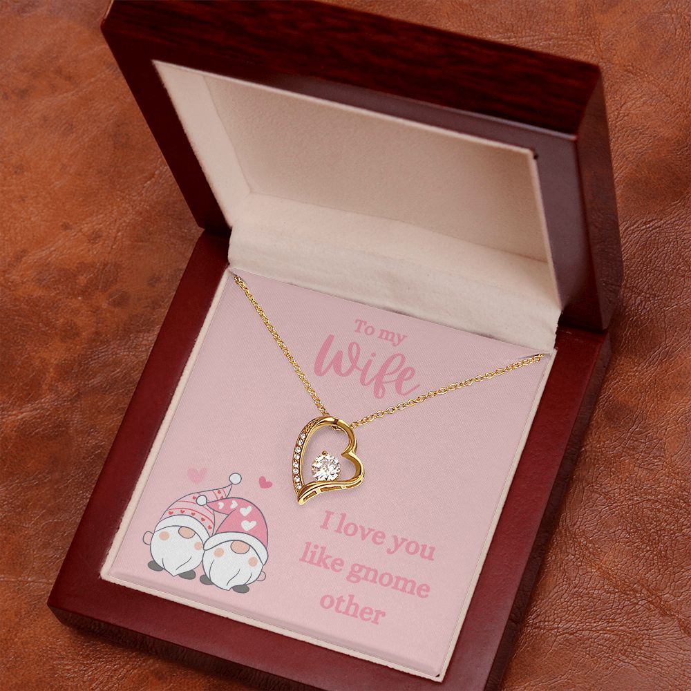 TO MY WIFE | I LOVE YOU LIKE GNOME OTHER | FOREVER LOVE NECKLACE