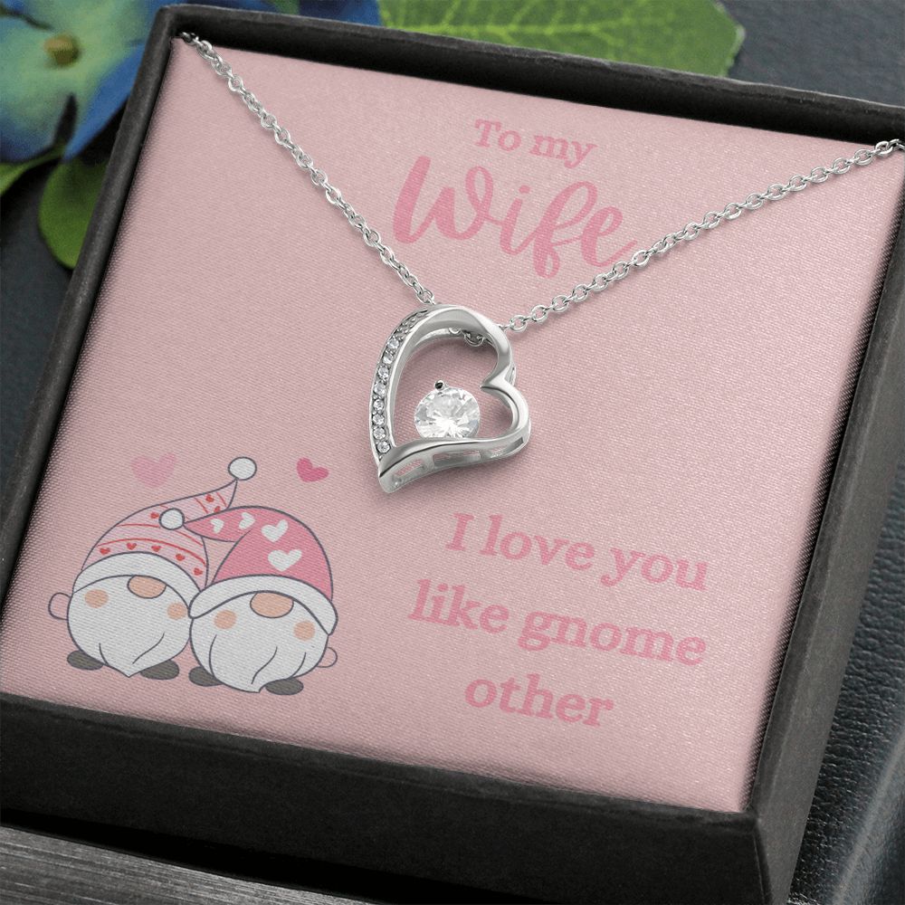 TO MY WIFE | I LOVE YOU LIKE GNOME OTHER | FOREVER LOVE NECKLACE