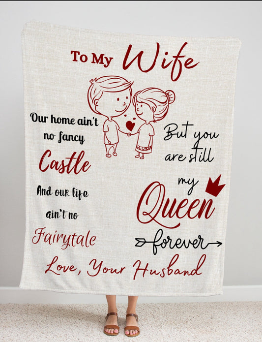 TO MY WIFE | MY QUEEN | PREMIUM MINK SHERPA 50X60 - Sparkality Gifts