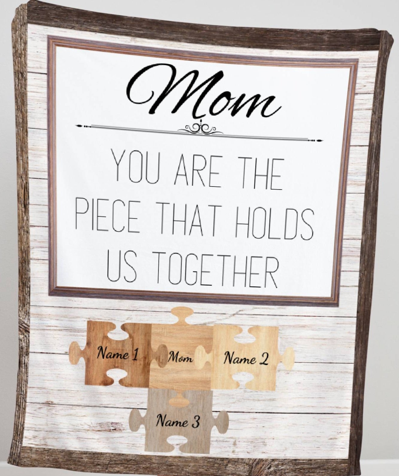 You are the Piece | For Mom | 3 Names