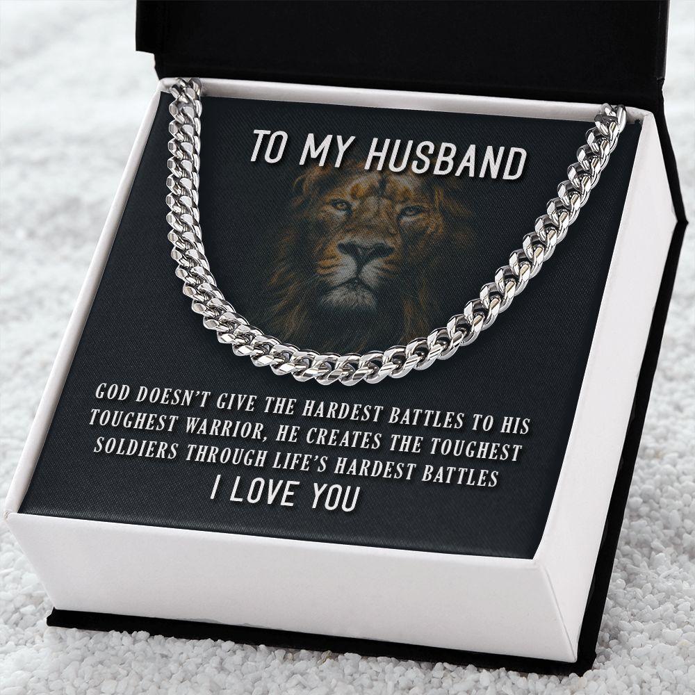 TO MY HUSBAND | LIFE'S HARDEST BATTLES (CUBAN LINK CHAIN) - Sparkality Gifts