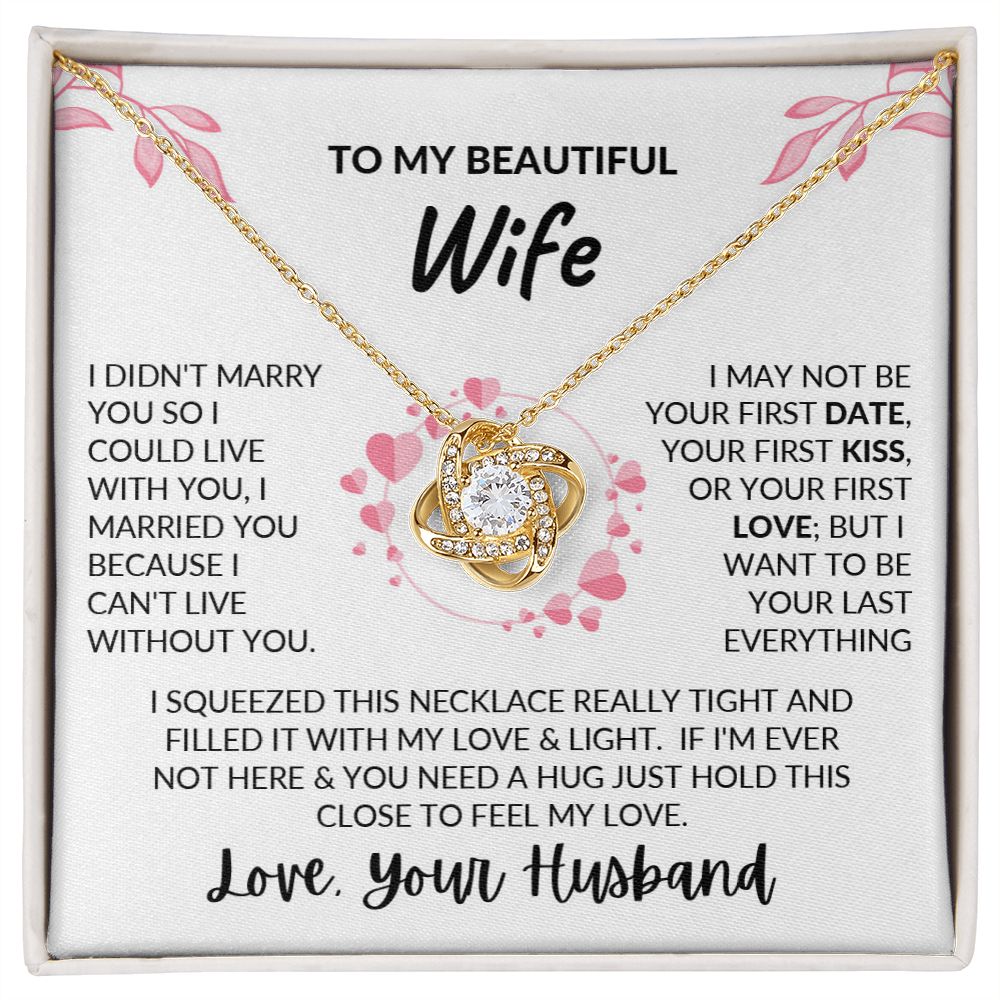 TO MY BEAUTIFUL WIFE | LOVEKNOT | FEEL MY LOVE