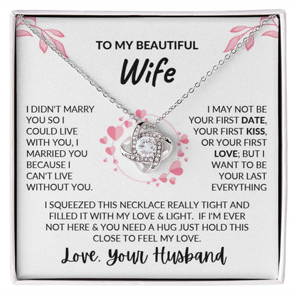 TO MY BEAUTIFUL WIFE | LOVEKNOT | FEEL MY LOVE