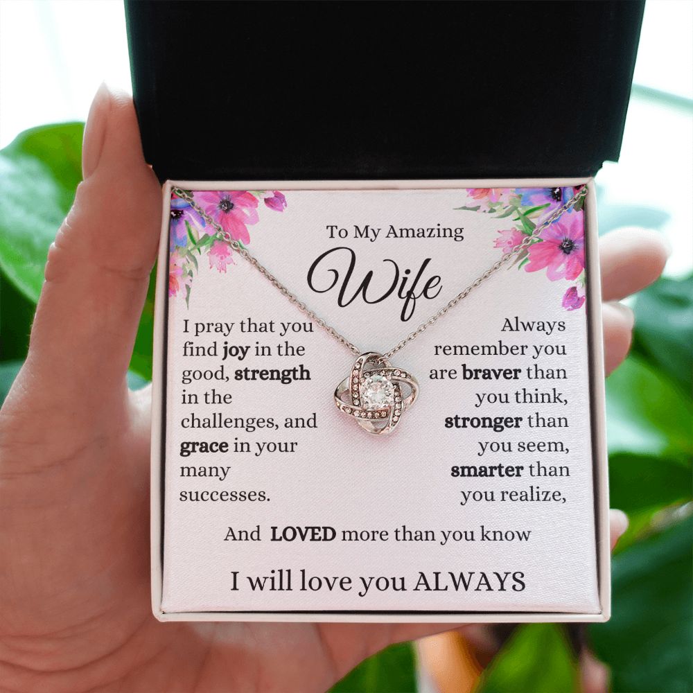 TO MY AMAZING WIFE | I WILL LOVE YOU ALWAYS | LOVE KNOT NECKLACE