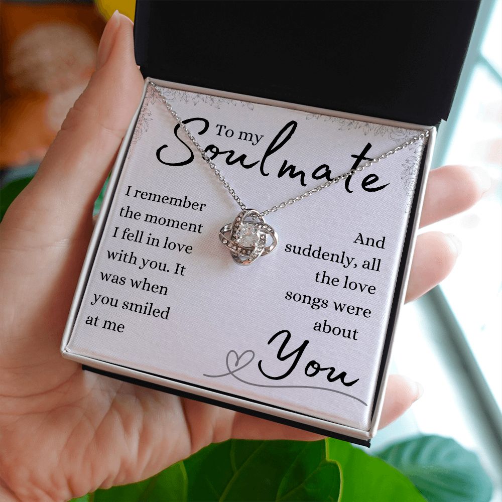 TO MY SOULMATE | THE LOVE SONGS WERE ABOUT YOU | LOVEKNOT NECKLACE