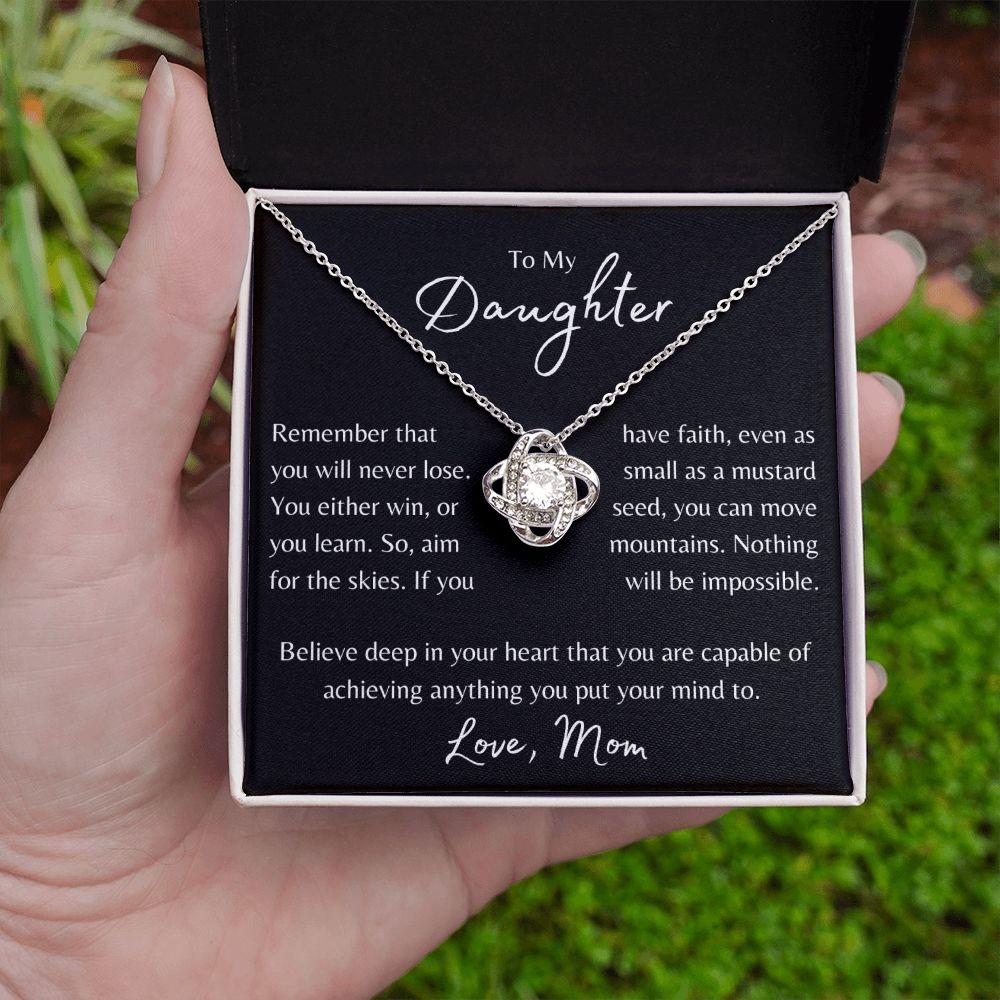 To My Daughter | You Will Never Lose | Love Knot - Sparkality Gifts