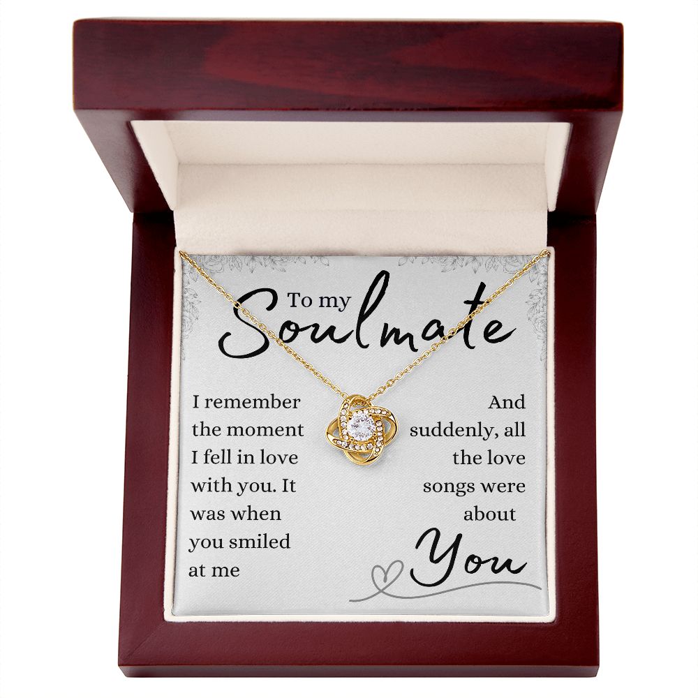 TO MY SOULMATE | THE LOVE SONGS WERE ABOUT YOU | LOVEKNOT NECKLACE