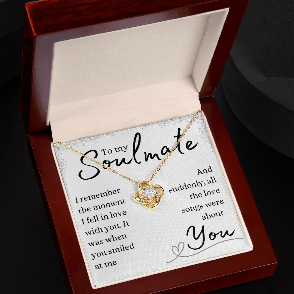 TO MY SOULMATE | THE LOVE SONGS WERE ABOUT YOU | LOVEKNOT NECKLACE