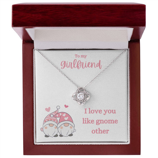 TO MY GIRLFRIEND | I LOV YOU LIKE GNOME OTHER | LOVE KNOT NECKLACE - Sparkality Gifts