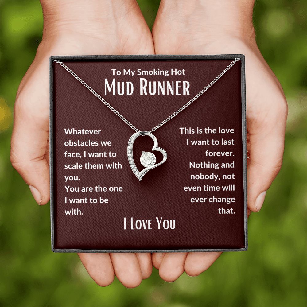 To My Smoking Hot Mud Runner