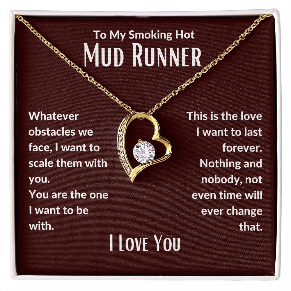 To My Smoking Hot Mud Runner