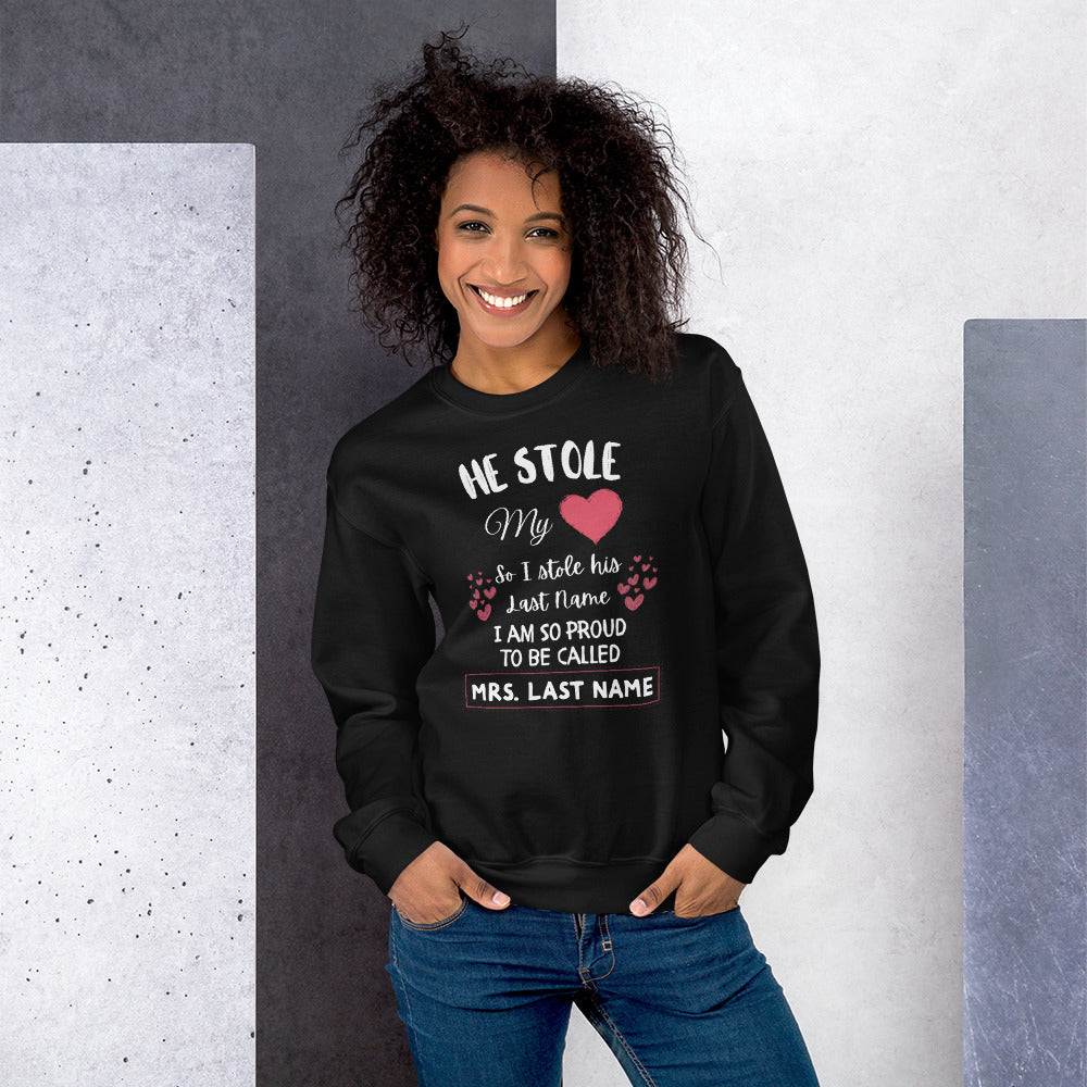 HE STOLE MY HEART | SWEATSHIRT | CUSTOMIZE NAME - Sparkality Gifts